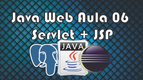 Java Web 06 Servlet + JSP