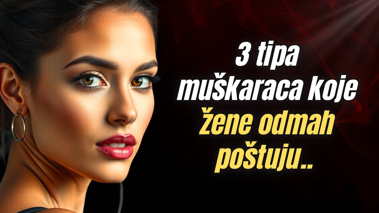 3 tipa muškaraca koje žene odmah poštuju! | Ženska psihologija