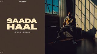 Saada Haal | Official Video | Guri Singh | The Landers | Mofusion | New Punjabi Songs 2023
