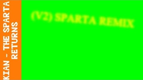 (V2) Sparta Unextended PRSE Remix - My 17th Custom source [Request]
