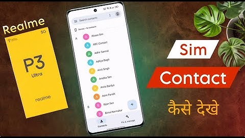 Realme P3 Ultra Sim Contact Not Showing / Realme P3 Ultra में All Contact Kaise Dekhe