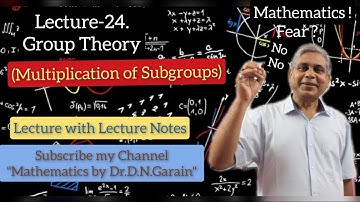 Group Theory, Lec.- 24(Multiplication of Subgroups), by Dr.D.N.Garain, for B.Sc/M.Sc(Maths)