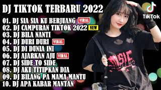 DJ TIKTOK TERBARU 2022 - DJ SIA SIA KU BERJUANG X DJ CAMPURAN TIKTOK 2022 | REMIX VIRAL TIKTOK 2022