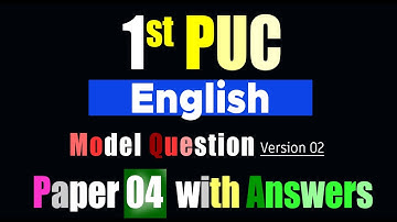 1st PUC English Model Question Paper 04 Version-02 with Answers #EasyLearn_2ndPUC