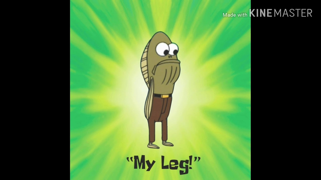 Spongebob My Leg Sound Youtube