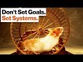 Goal setting is a hamster wheel learn to set systems instead  adam alter  big think