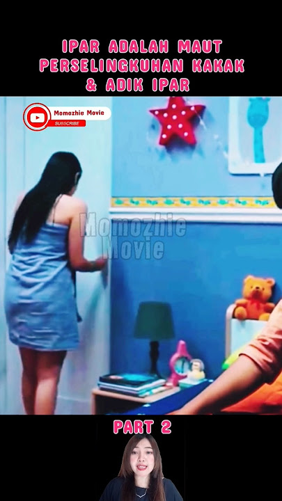 KAKAK IPAR TAK SENGAJA MELIHAT ADIK IPAR HANYA PAKAI HANDUK #momozhiemovie #iparadalahmaut