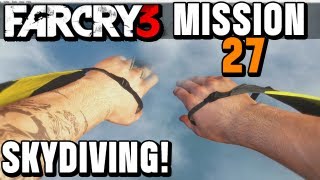 Far Cry 3 Gameplay - Skydiving In A Wingsuit - Fly South Walkthrough Mission 27