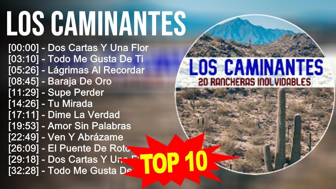 LOS CAMINANTES 30 GRANDES ÉXITOS ROMÁNTICOS - LOS CAMINANTES SUS MEJORES CANCIONES