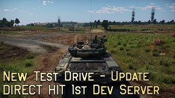 Updated Test Drive - Update Direct Hit 1st Dev Server | War Thunder