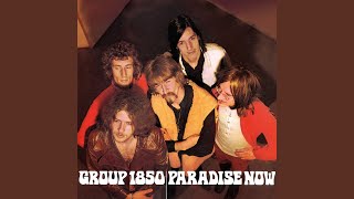 Video thumbnail of "Group 1850 - Paradise Now"