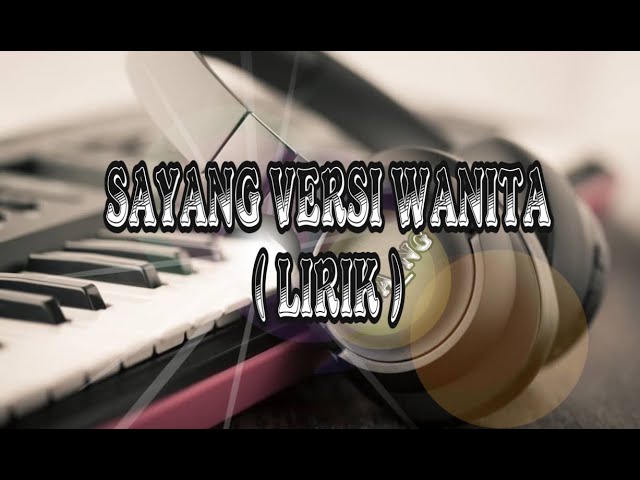 Sayang - Safira Inema versi wanita (Lirik) class=