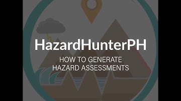 #HazardHunterPH - How to Generate Hazard Assessments