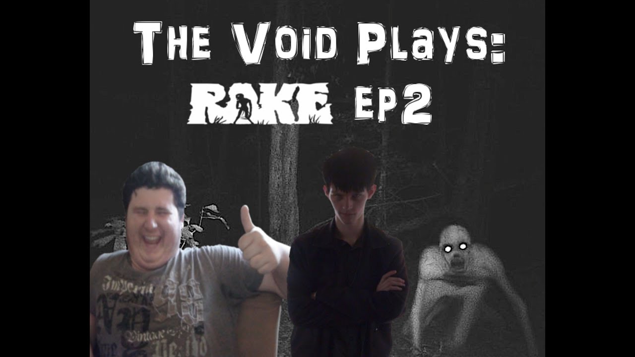 The Void Plays: Rake ep2 - YouTube