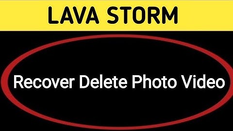 Lava storm mein delete photo wapas kaise laen, how to recover delete photo video