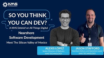 #3 - Nearshore Software Development: Meet the Silicon Valley of Mexico