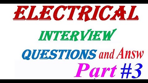 Top Electrical Interview Questions with Answers Part #3 #electrical #electricity #electrician