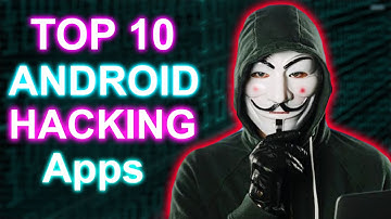 Top 10 Hacking Apps For Android - Android Hacking Apps - You Must Know - Hacking with Android