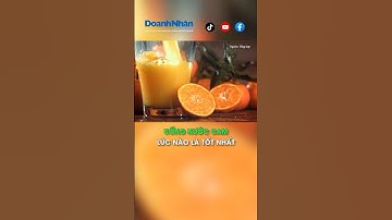 Uống nước cam lúc nào là tốt nhất #shorts