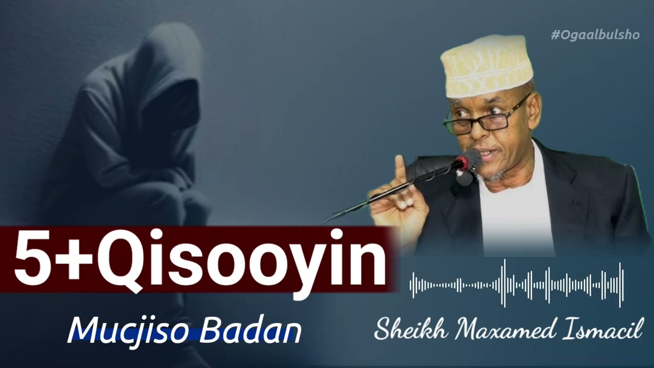 5+ Qisooyin Mucjiso Badan Jinka Sixirka Iyo Shaydaanka || Sh Mohamed Ismaaciil @OGAALBULSHO #jinka