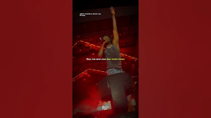 Ajebo Hustlers, Omah Lay - Pronto (Lyrics)