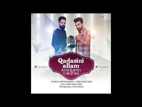 Amir&Amin Vakilnasl  _ Qadasini Allam