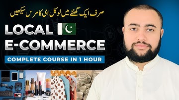 How to Start Local eCommerce in Pakistan | Local eCommerce Course 2025