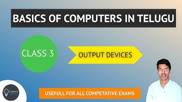 Basics of computers in telugu || What are the output devices|| Class 3