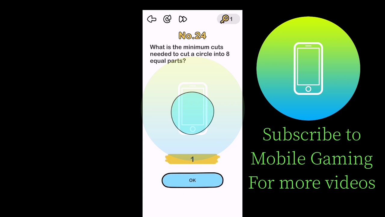 Brain Out Level 24 - What is the minimum cuts needed to cut a circle into 8 equal parts?