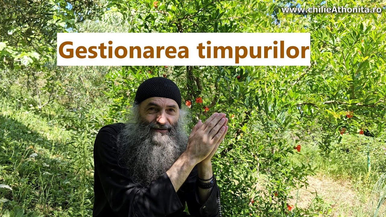 Gestionarea timpurilor - p. Pimen Vlad