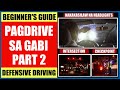 PAGDRIVE SA GABI PART 2: DEFENSIVE DRIVING TIPS | BEGINNER'S GUIDE