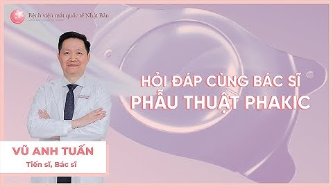 Giải đáp thắc mắc về phẫu thuật Phakic | Bệnh viện mắt quốc tế Nhật Bản