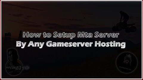 How To Setup Mta:sa Server | By Any Game Server Hosting | Chenuth SL