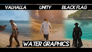 AC Valhalla WATER GRAPHICS COMPARISON VS AC Unity VS AC Black flag | PC 2021