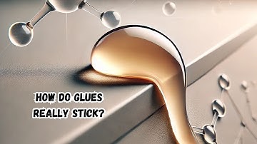 How Do Glues Really Stick? The Fascinating Chemistry Behind Adhesives!