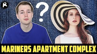 Lana Del Rey Mariners Apartment Complex Song Review Lana Del Rey Mariners Apartment Complex Song Review
