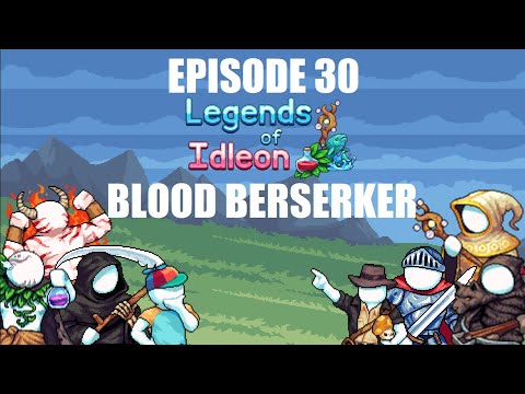 Legends of Idleon - Ep 30 - Blood Berserker - 100% Achievements Journey