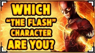 Which The Flash Character Are You?