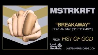 MSTRKRFT - Breakaway feat Jahmal of The Carps