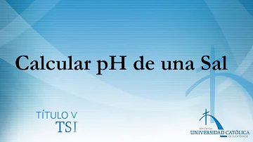 ¿Cuál es el pH de la sal?