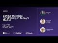 Behind the Raise: Fundraising in Today’s Market