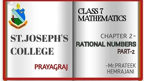 CLASS 7 MATHEMATICS BY MR. PRATEEK HEMRAJANI || Chapter 2-Rational Numbers || Part 2