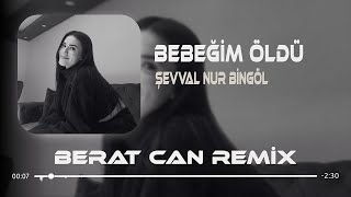 Şevval Nur Bingöl - Bebeğim Öldü (Berat Can Remix) Dayan Sabır Gerek Yolum Uzun(Sagopa Kajmer Cover) Resimi
