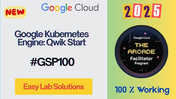 Google Kubernetes Engine: Qwik Start | #GSP100 | #qwiklabs | #arcade
