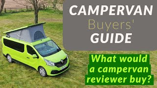 Campervan Buying Guide - what would a campervan reviewer buy?