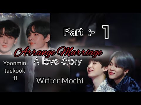 ARRANGE MARRIAGE a love story part - 1//Yoonmin Hindi urdu FF//taekook hindi ff//bts ff explanation