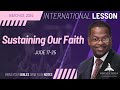 Sustaining our Faith, Jude 17-25, March 3, 2024, Sunday School Lesson International