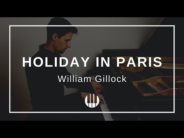 Holiday in Paris by William Gillock