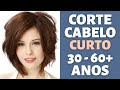 CORTE DE CABELO CURTO MULHER +30-55-65 ANOS - CORTE CURTO DE CABELO FEMININO - MODA MODA