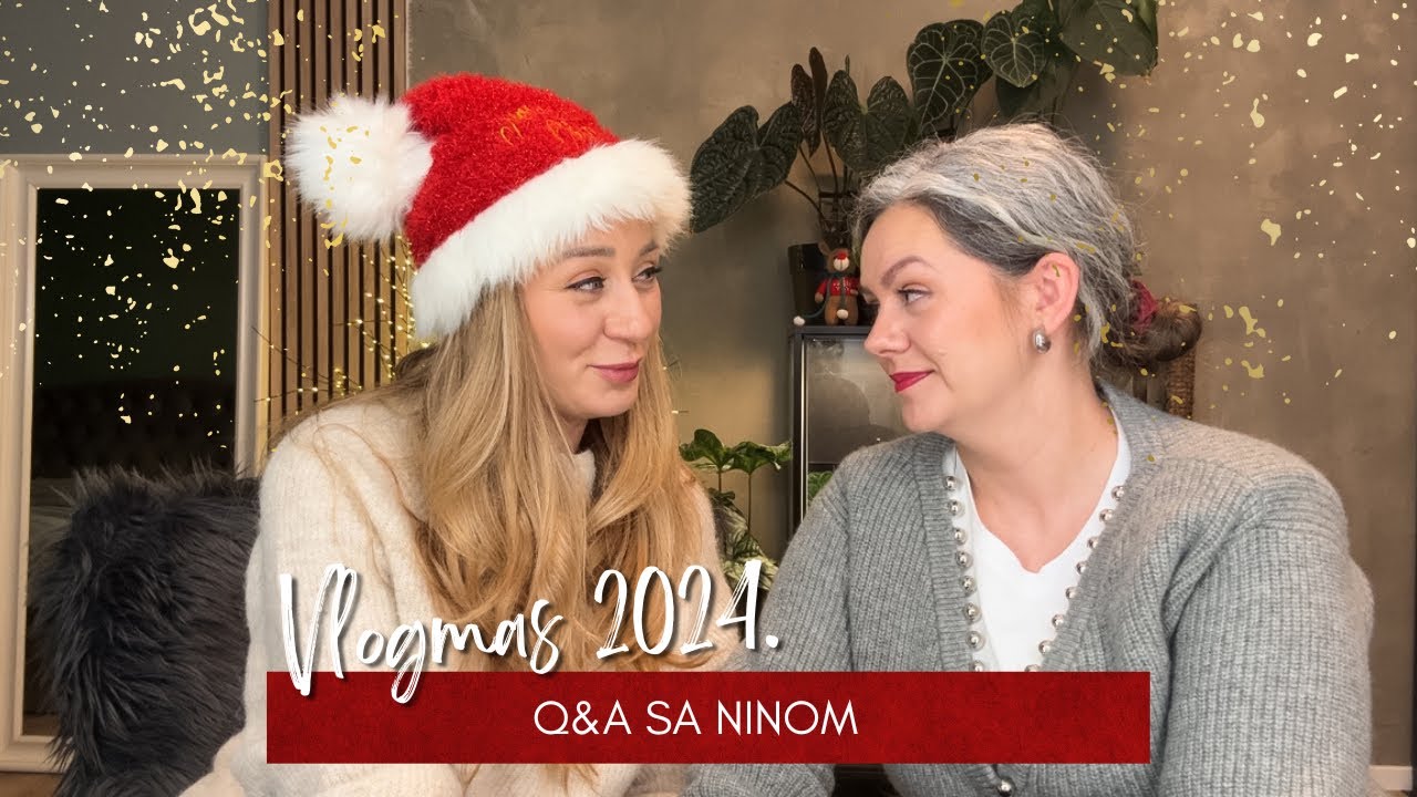 2024. Vlogmas 29 - Q&A sa Ninom! 💋